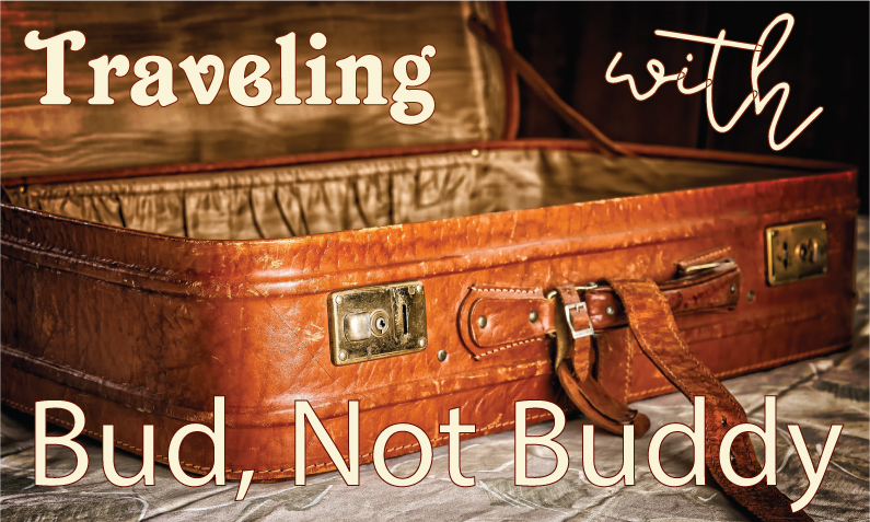 The Travels of Bud, Not Buddy