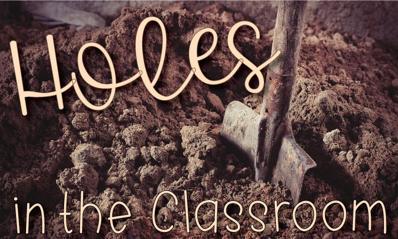 Shovel digging hole in dirt with caption, "Holes in the classroom"
