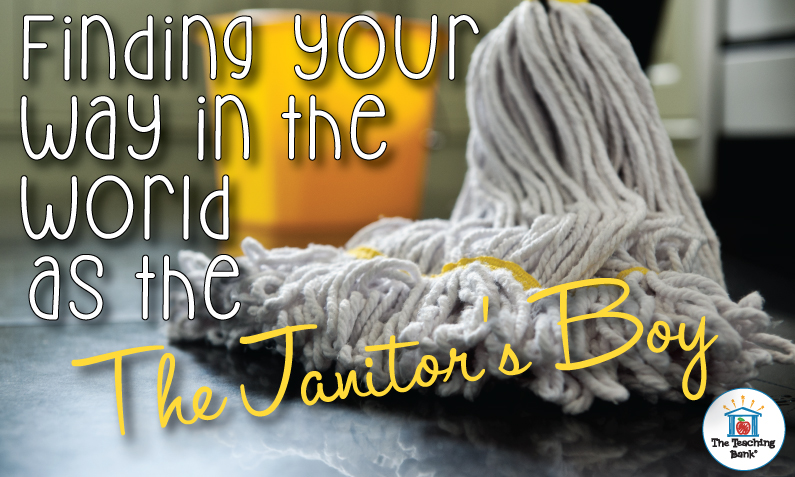 Finding Your Way in the World as the Janitor’s Boy