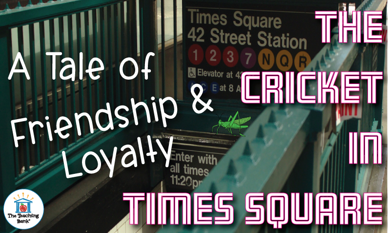 A Tale of Friendship and Loyalty: The Cricket in Times Square
